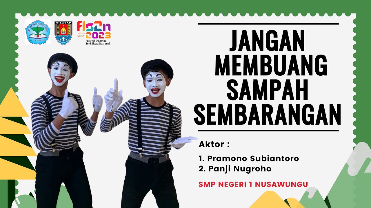 FLS2N CABANG PANTOMIM SMP NEGERI 1 NUSAWUNGU KABUPATEN CILACAP PROVINSI JAWA TENGAH