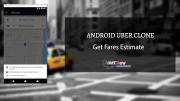 Android Uber Clone - Part 16 Get Fare Estimate