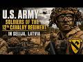U.S. Army Soldiers of the 12th Cavalry Regiment in Selija, Latvia