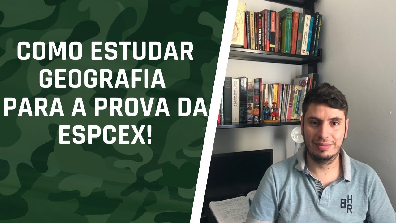 Como estudar Geografia para a prova da EsPCEx!