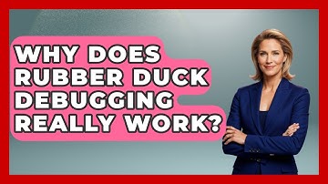 Why Does Rubber Duck Debugging Really Work? - Learn To Troubleshoot