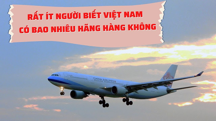 Hãng hàng không nào tốt nhất việt nam năm 2024