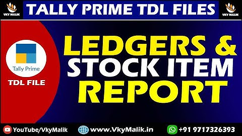 Ledgers and Stock Items Report TDL File in Tally Prime | Tally Prime Free TDL File Download
