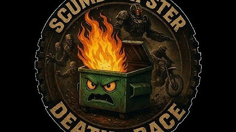 ScumDumpster Death Race 13