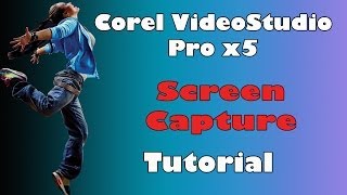 Corel VideoStudio Pro x5, using screen capture