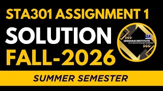 Information STA301 Assignment 1 Solution 2026 | Summer Semester | VU STA301 Assignment 1 Update