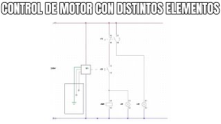 CONTROL DE MOTOR CON DISTINTOS ELEMENTOS