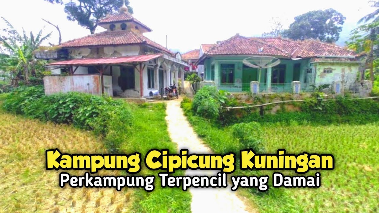 Suasana Kampung Cipicung yang Damai dengan Keramahan Warganya yang Bersahaja, Kuningan Jawa Barat