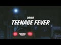 Drake - Teenage Fever (Lyrics)