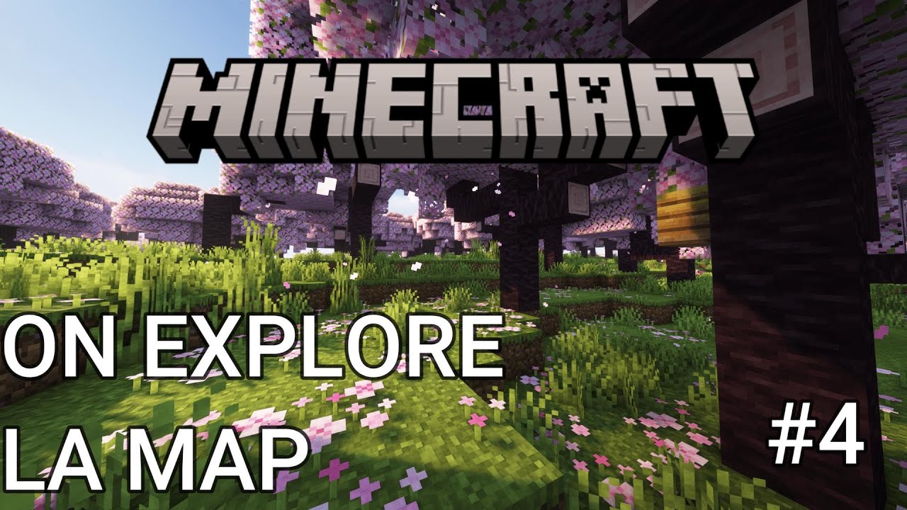 ON EXPLORE LA MAP ! Minecraft #4 - YouTube