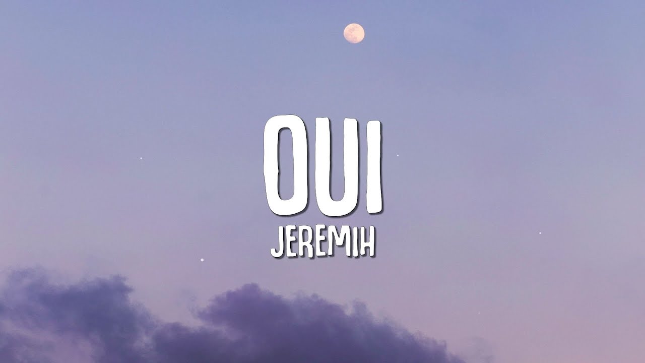 Jeremih - Oui (Lyrics) - YouTube