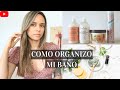 COMO ORGANIZO MI BAÑO . TODOS MIS PRODUCTOS DE CABELLO Y DE PIEL. Vida Minimalista