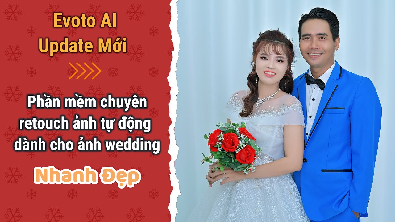 Phần Mềm Retouch Ảnh Cưới Wedding Nhanh Đẹp | Evoto Ai | Chiasepts - Youtube