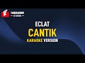 Gambar cover Cantik - Kahitna Eclat Cover Karaoke