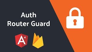 Angular Router Guards for Firebase Users
