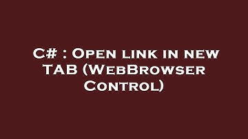 C# : Open link in new TAB (WebBrowser Control)