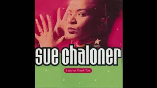 2) Sue Chaloner - I Wanna Thank You