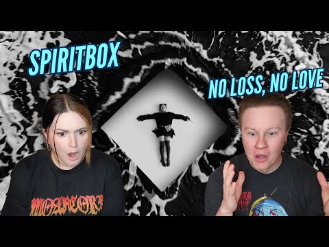 WE'RE AT A LOSS FOR WORDS... Spiritbox - "No Loss, No Love" REACTION
