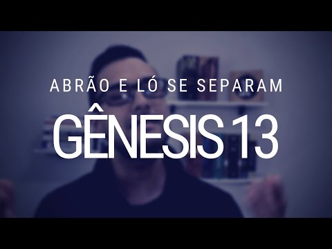 Estudo de Gênesis - Capítulo 13