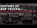 History of DAF Trucks - Truck History Episode 23