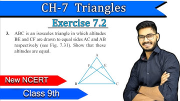 Class 9 Question 3 Exercise 7.2 || Chapter 7 Triangles || New NCERT || BY Rajeev Sir