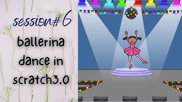 Ballerina dance | change costumes - scratch3.0 (Hindi) - session#6