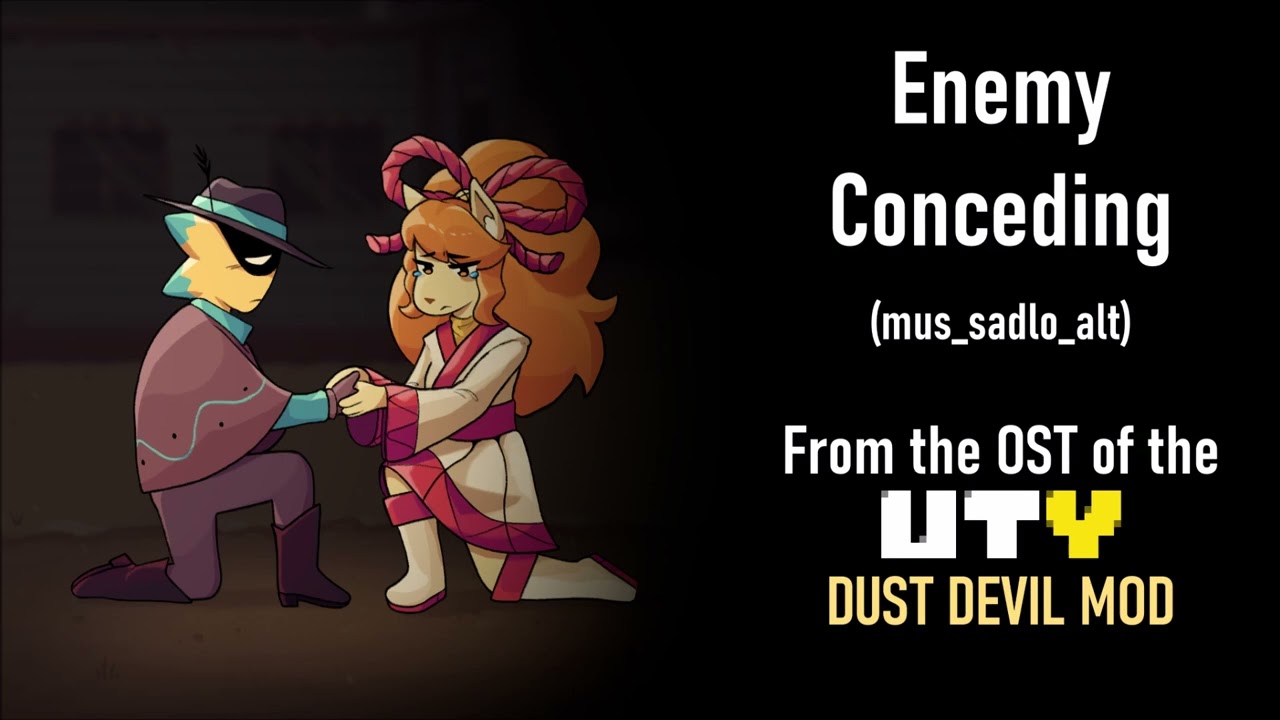 Enemy Conceding (mus_sadlo_alt) ~ Undertale Yellow: Dust Devil Mod OST