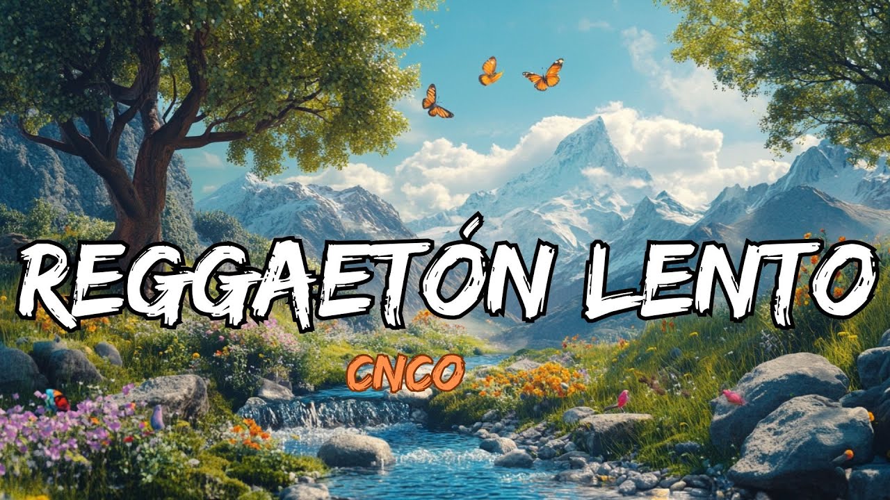 CNCO - Reggaetón Lento (Bailemos) (Lyrics/ Letra) - YouTube