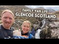 First family adventure in our unfinished van | A road trip to Glencoe Scotland