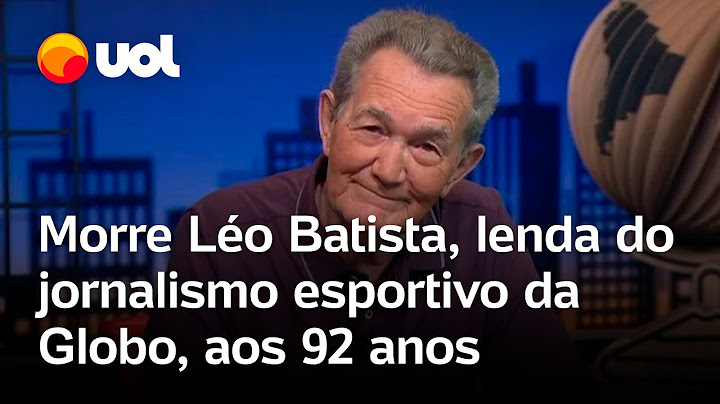 Léo Batista morre aos 92 anos, vítima de câncer no pâncreas; relembre a trajetória do jornalista