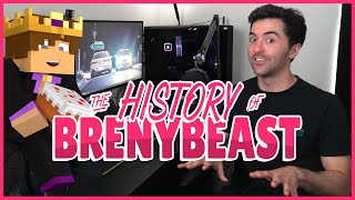 The HISTORY of BrenyBeast!