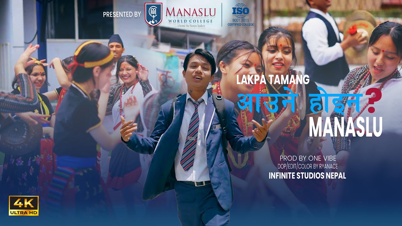 LAKPA TAMANG || Aaune Haina || Manaslu World College || Rap Song..