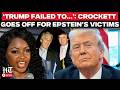 Live: ‘Epstein’s P*d*ph*l* Ring…’: Jasmine Crockett JABS Trump Over Justice For Epstein’s Survivors