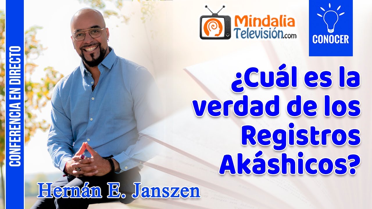 ¿Cuál es la verdad de los Registros Akáshicos? por Hernán E. Janszen