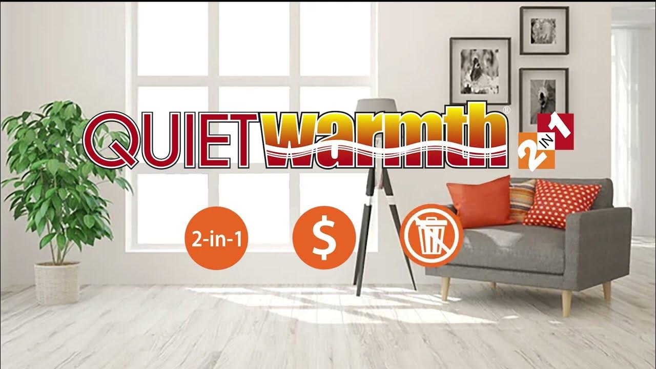 QuietWarmth 2in1 Installation & Benefits Video YouTube