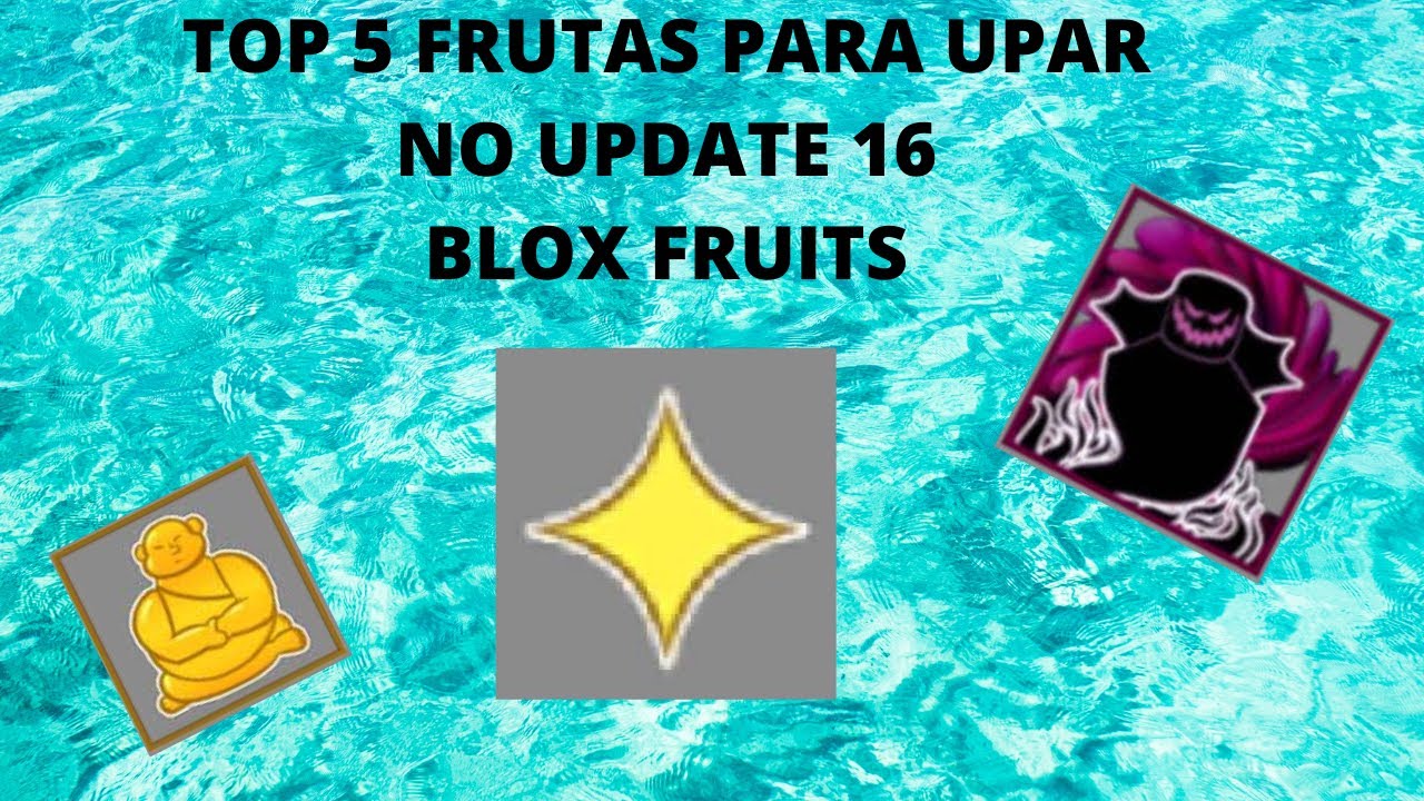TOP 5 MELHORES FRUTAS PARA UPAR NESSE UPDATE DO BLOX FRUITS 