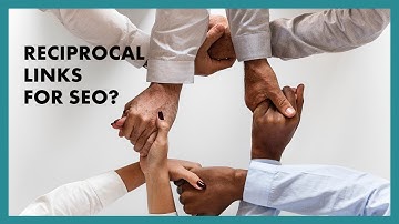 Reciprocal Links as a SEO Strategy?
