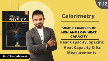 11.12 | Some Examples Of High And Low Heat Capacity | ICSE 10 Physics | Ravi Ahlawat