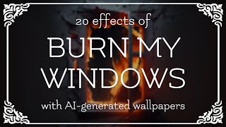 20 Effects of BurnMyWindows!