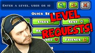 Geometry Dash LEVEL REQUESTS LIVE
