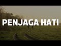 Nadhif Basalamah - Penjaga Hati (Lirik)