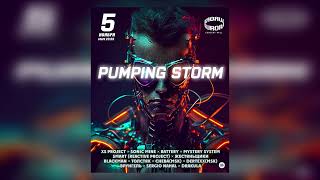 Pumping Storm 2023 -  Live Mix By XS Project