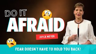 Celebrity Do It Afraid | Joyce Meyer Wealth