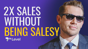 DOUBLE Sales Without Being Salesy