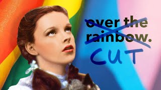 Why Over the Rainbow was Cut from The Wizard of Oz
