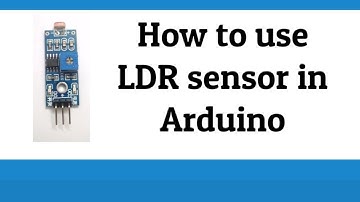Arduino - How to use LDR sensor