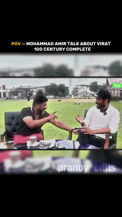 Mohammad Amir On Virat Kohli 100th Century ❤... #shorts #cricket