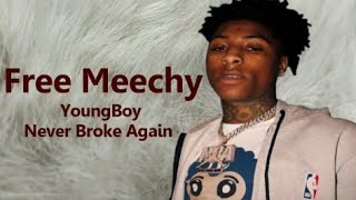 YoungBoy Never Broke Again -  Free Meechy (Lyrics)