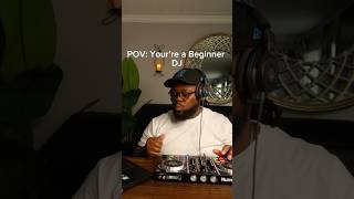 POV: You’re a BeginnerDJ #BeginnerDJ #MusicCreator #ContentCreator #djmix #prodbysih