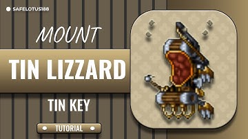 TIN LIZZARD | TIBIA | MOUNT | TUTORIAL | TIN KEY ⚔️